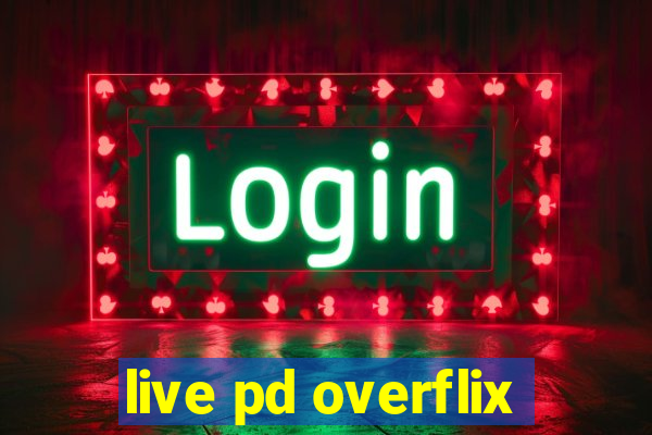 live pd overflix
